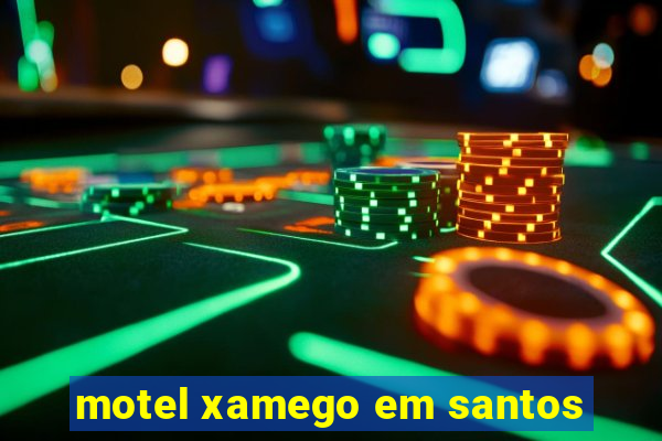 motel xamego em santos