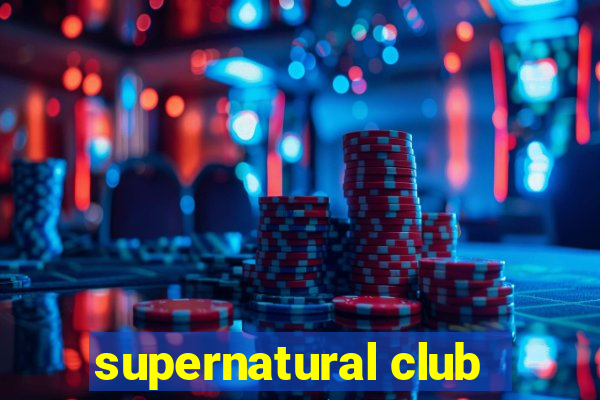 supernatural club