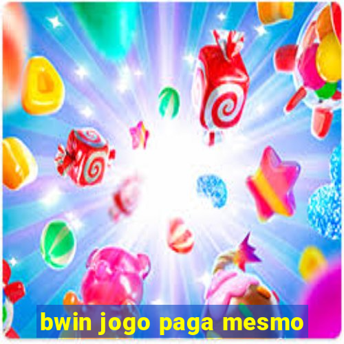 bwin jogo paga mesmo