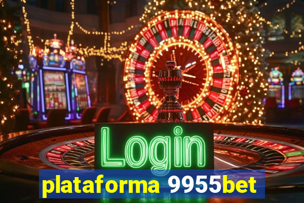 plataforma 9955bet