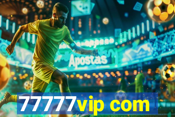 77777vip com