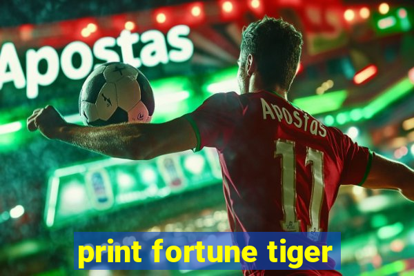 print fortune tiger