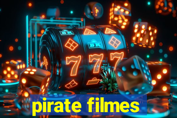 pirate filmes