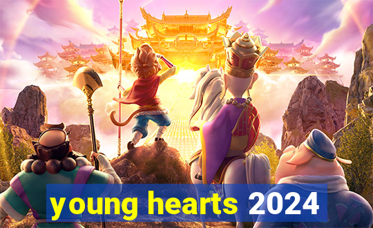 young hearts 2024