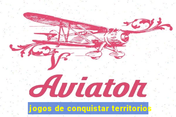 jogos de conquistar territorios