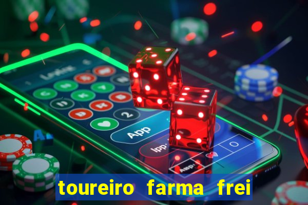 toureiro farma frei serafim teresina - pi