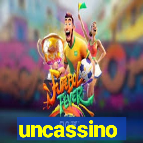 uncassino