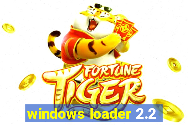 windows loader 2.2