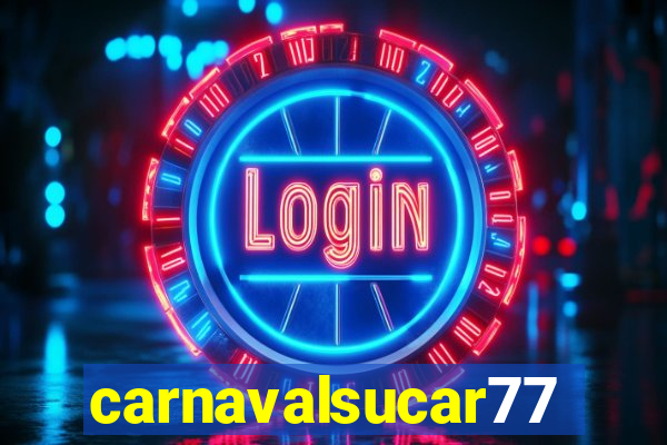 carnavalsucar777