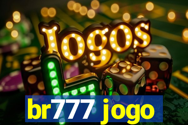 br777 jogo