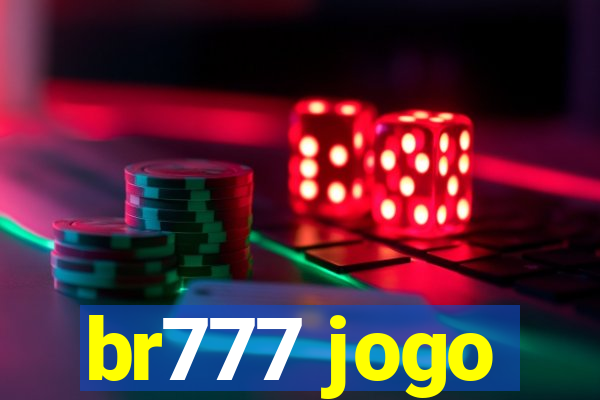 br777 jogo