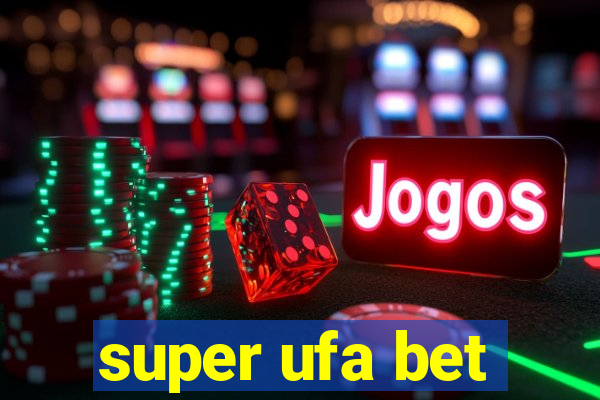 super ufa bet