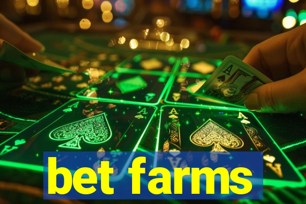 bet farms