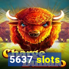 5637 slots