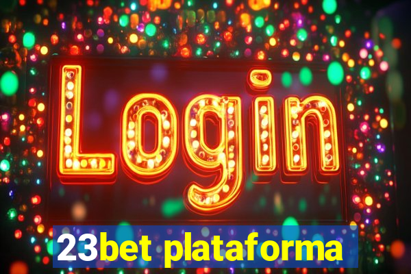 23bet plataforma