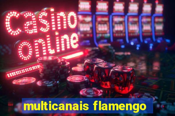 multicanais flamengo