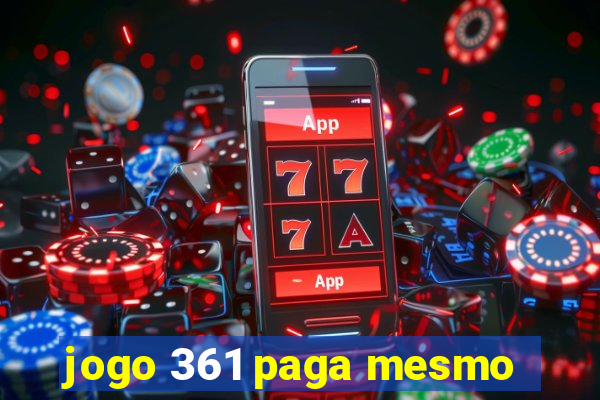 jogo 361 paga mesmo