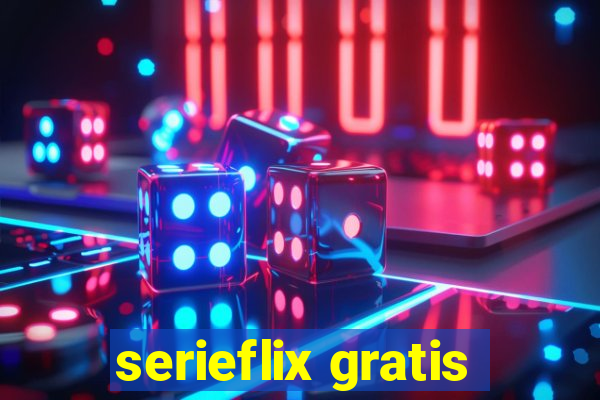 serieflix gratis