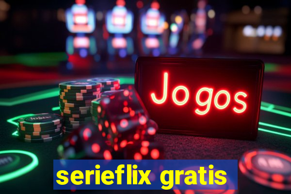 serieflix gratis