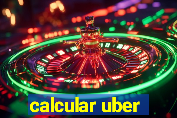 calcular uber