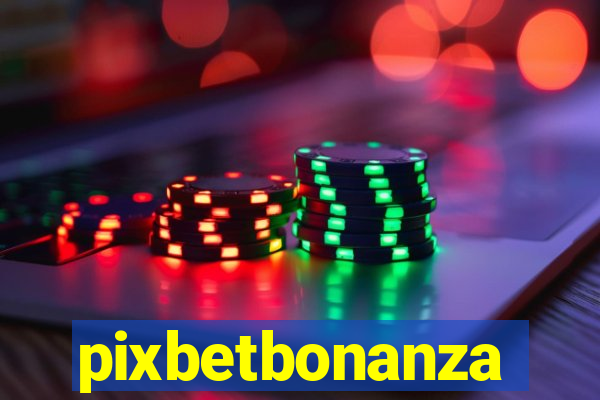 pixbetbonanza