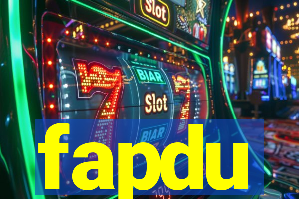 fapdu