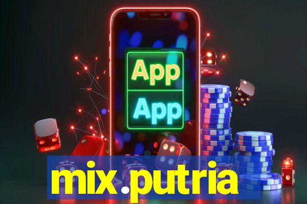 mix.putria