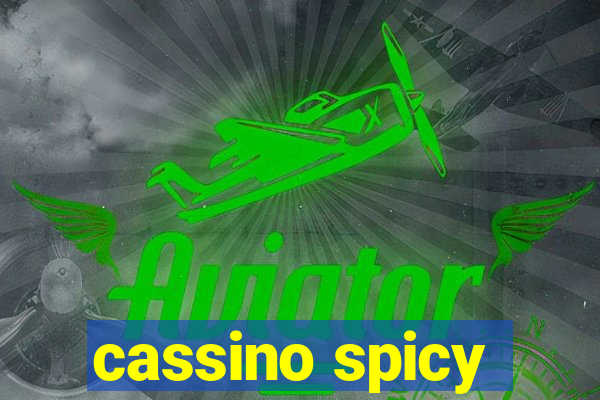 cassino spicy