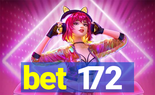 bet 172