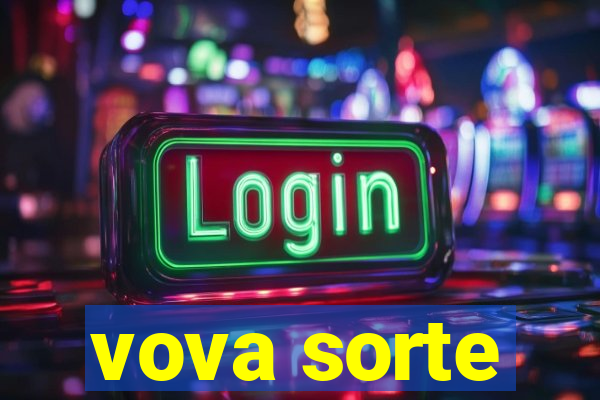 vova sorte