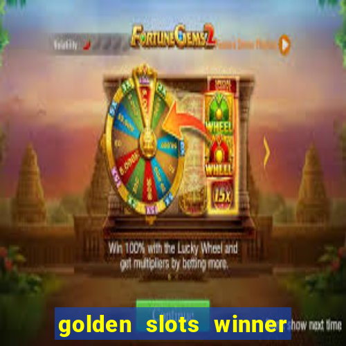 golden slots winner paga mesmo