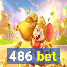 486 bet