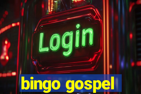 bingo gospel