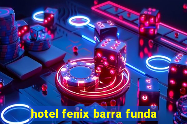 hotel fenix barra funda