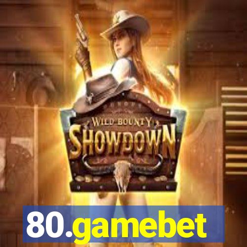 80.gamebet