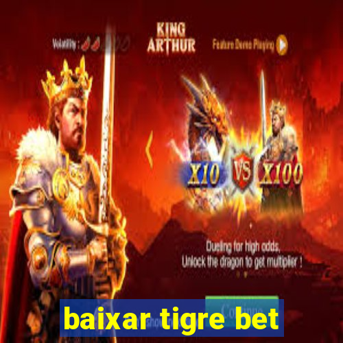 baixar tigre bet