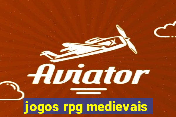 jogos rpg medievais