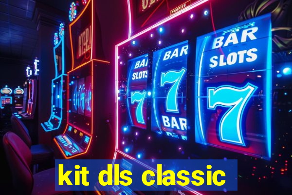 kit dls classic