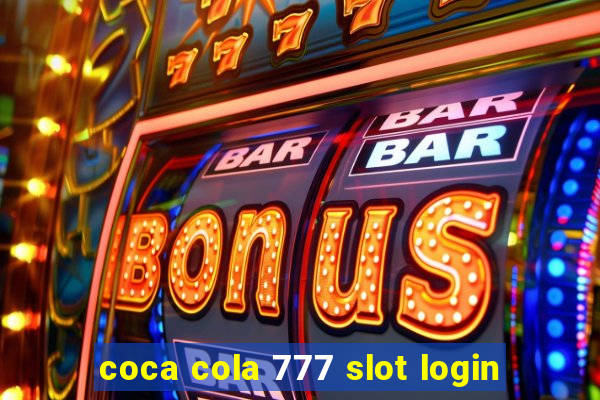 coca cola 777 slot login