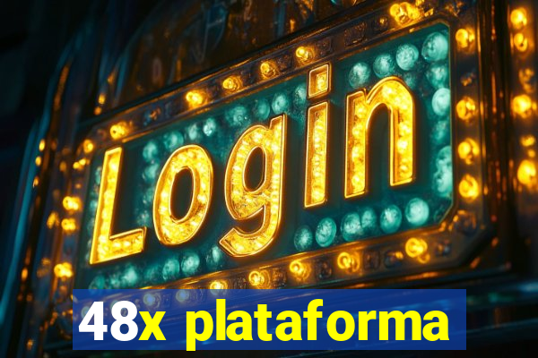 48x plataforma