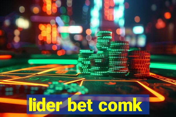 lider bet comk