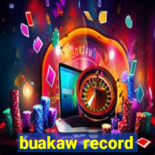 buakaw record