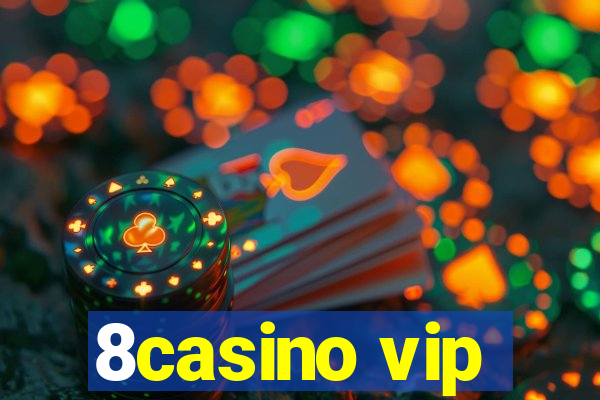 8casino vip