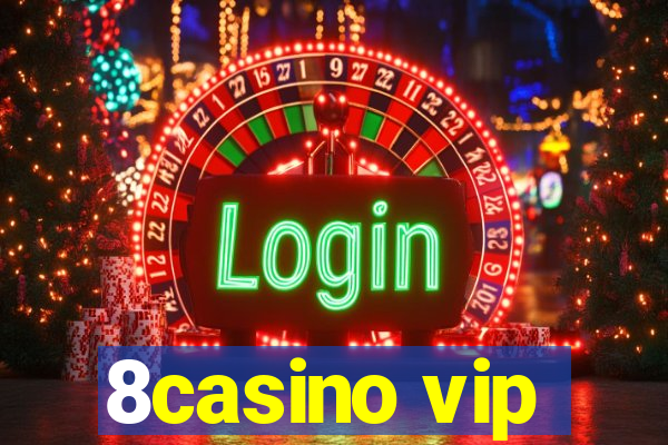 8casino vip