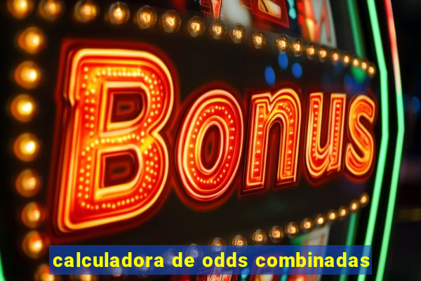 calculadora de odds combinadas