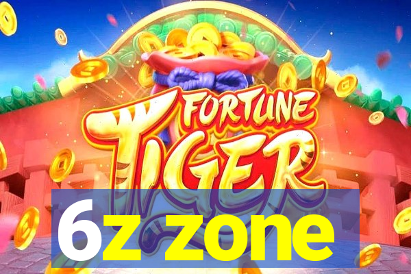 6z zone