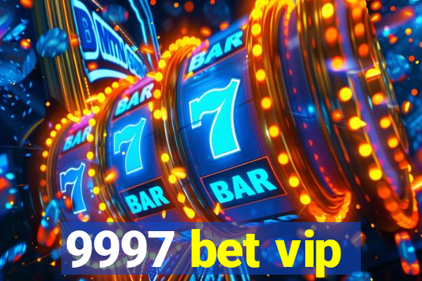 9997 bet vip