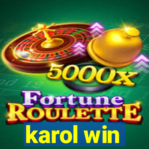 karol win