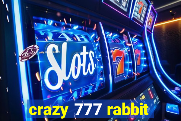 crazy 777 rabbit