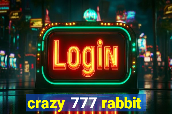 crazy 777 rabbit